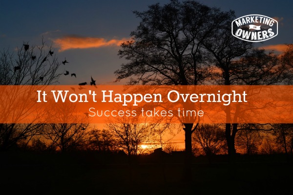 it wont happen overnight