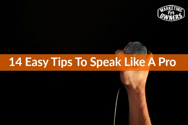 14 Easy Tips To Speak Like A Pro